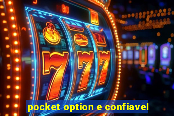 pocket option e confiavel